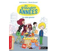 Les grandes années, le vide-grenier - Roman Vie quotidienne - De 7 à 11 ans