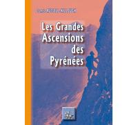 Les Grandes Ascensions Des Pyrénées