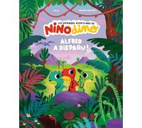 Les grandes aventures de Nino Dino - Alfred a disparu !