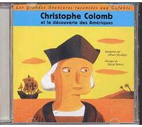 Les Grandes Aventures Racontées Aux Enfants : Christophe Colomb Et La Découverte Des Amériques