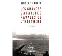 Les Grandes Batailles Navales De L'histoire - 1789-1945