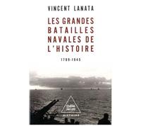 Les Grandes Batailles Navales De L'histoire - 1789-1945