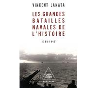 Les Grandes batailles navales de l'Histoire. 1789-1945