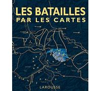 Peter Snow – Les grandes batailles par les cartes – Larousse