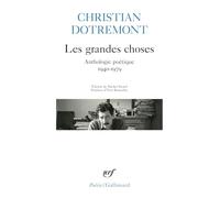 Les Grandes Choses - Anthologie Poétique 1940-1979