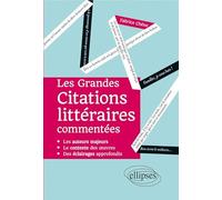 Les Grandes Citations Littéraires Commentées