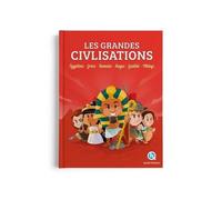 Quelle histoire – Les Grandes Civilisations : Égyptiens, Grecs, Romains, Gaulois, Mayas, Vikings