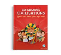 Les Grandes Civilisations Égyptiens - Grecs - Romains - Gaulois - Mayas - Vikings - Patricia Crété - Quelle Histoire - relié - Document jeunesse dès 6 ans
