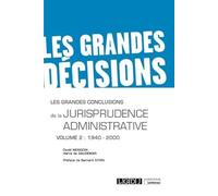 Les grandes conclusions de la jurisprudence administrative: 1940-2000 (2020) (Volume 2)
