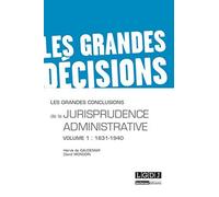 Les Grandes conclusions de la jurisprudence administrative vol 1 : 1831-1940