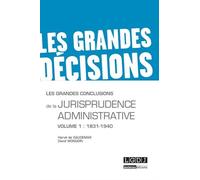 Les grandes conclusions de la jurisprudence administrative Volume 1 : 1831-1940 - Hervé de Gaudemar - Lgdj - broché - Etude