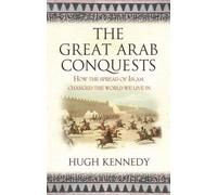 Les grandes conquêtes arabes