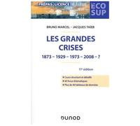 Les Grandes Crises - 1873-1929-1973-2008-? - Eco Sup 11e Édition