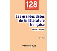 Les Grandes Dates De La Littérature Française