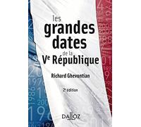 Les grandes dates de la Ve République. 2e éd.