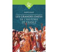 Les grandes dates de l'Histoire de France - André Larane - Librio - Poche - Etude
