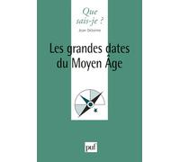 Les Grandes Dates du Moyen Age