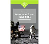 Les Grandes Dates du XXᵉ siècle