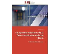 Les Grandes Décisions De La Cour Constitutionnelle Du Bénin