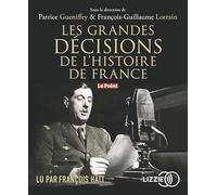 Les grandes décisions de l'histoire de France