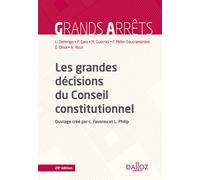 Les grandes décisions du Conseil constitutionnel 20ème édition - Patrick Gaïa - Dalloz - broché - Etude
