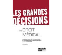 Les grandes décisions du droit médical - 2ème édition Sous la direction de francois vialla et la coordination de mathieu reynier et - François Vialla - Lgdj - broché - Etude