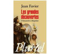 Les Grandes Découvertes - D'alexandre À Magellan