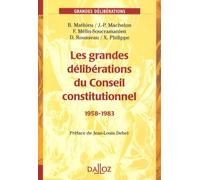Les grandes délibérations du Conseil constitutionnel 1958-1983