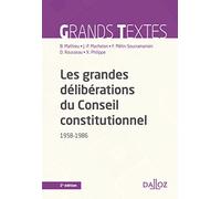 Les grandes délibérations du Conseil constitutionnel 1958-1986. 2e éd.