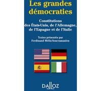Les grandes démocraties. Constitutions des E.U., de l'All., de l'Esp. et de l'Italie Réimpression Collectif (Auteur), Ferdinand Mélin-Soucramanien (Introduction)