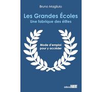 Les grandes écoles : La fabrique des meilleurs