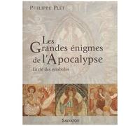 Les Grandes Énigmes De L'apocalypse - La Clé Des Symboles