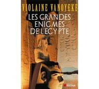 Les grandes énigmes de l'Egypte