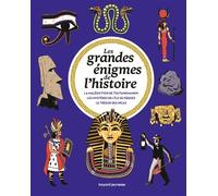 Les grandes énigmes de l'Histoire - Civilisations - Pascale Hédelin - Bayard Jeunesse - cartonné - Document jeunesse