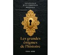 Les grandes énigmes de l'histoire