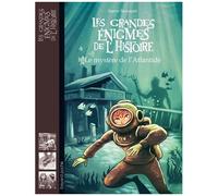 Les Grandes Énigmes De L'histoire - Tome 6 - Le Mystère De L'atlantide