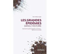 Les grandes épidémies dans l'histoire: Quand peste, grippe espagnole, coronavirus... façonnent nos sociétés