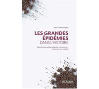 Les grandes épidémies dans l'histoire Quand peste, grippe espagnole, coronavirus... façonnent nos sociétés - Henri Deleersnijder - Mardaga - broché - Essai