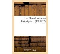 Les Grandes erreurs historiques... Collectif (Auteur)