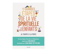 Les grandes étapes de la vie spirituelle de nos enfants - Je frappe à la porte