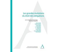 Les grandes evolutions du droit des obligations - PUTZ A. GEORGE F. - Anthemis - broché - Etude