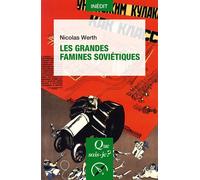 Les grandes famines soviétiques - Nicolas Werth - Que Sais-Je - Poche - Essai