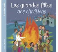 Les grandes fêtes des chrétiens