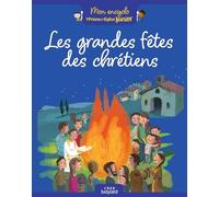 Les grandes fêtes des chrétiens