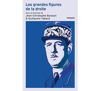 Les grandes figures de la droite
