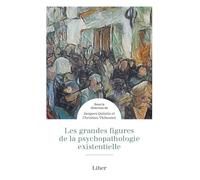 Les Grandes Figures de la Psychopathologie Existentielle