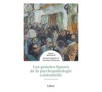 Les grandes figures de la psychopathologie existentielle - Jacques Quintin - Liber Canada - broché - Essai