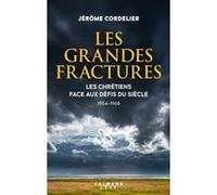 Les grandes fractures – Les chrétiens face aux défis du siècle (1954-1968) – Éditions Calmann-Lévy