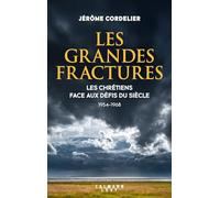 Les grandes fractures – Les chrétiens face aux défis du siècle (1954-1968) – Éditions Calmann-Lévy