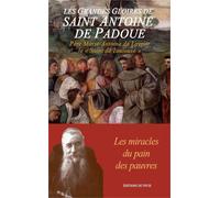 Les Grandes Gloires de Saint Antoine de Padoue Les miracles du pain des pauvres - Père Marie-Antoine de Lavaur - Du Pech Eds - broché - Essai